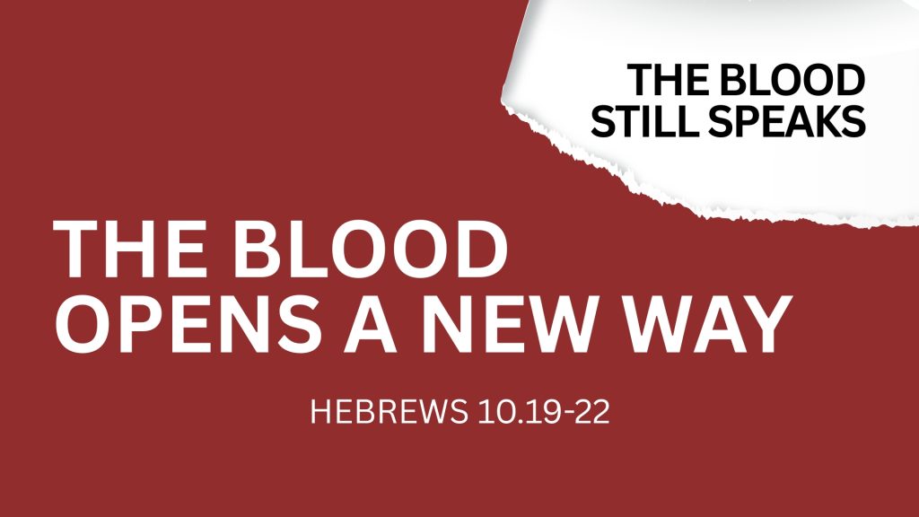 The Blood Opens a New Way